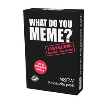 What do you meme? Felnőtt tartalom kiegészítő pakli online gyerekjáték rendelés Társasjáték - Társasjáték